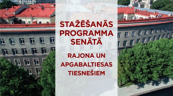 Aicina tiesnešus pieteikties stažēšanās programmā Senātā