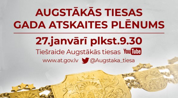 Augstākā tiesa piektdien plēnumā izvērtēs aizvadīto gadu