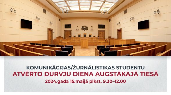 Aicinām topošos žurnālistus un komunikācijas speciālistus uz Atvērto durvju dienu Augstākajā tiesā