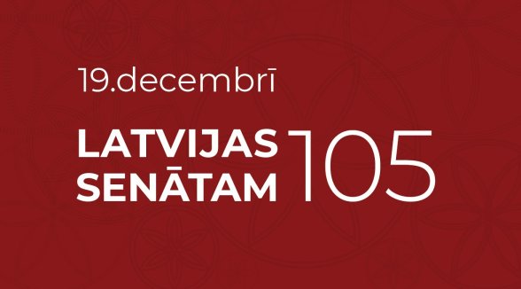 Svētku pasākumā atzīmēs Latvijas Senāta 105. gadadienu
