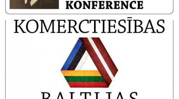 INTERNATIONAL CONFERENCE ON COMMERCIAL LAW IS DEDICATED TO AUGUST LOEBER, THE FOUNDER OF LATVIAN TRADE LAW