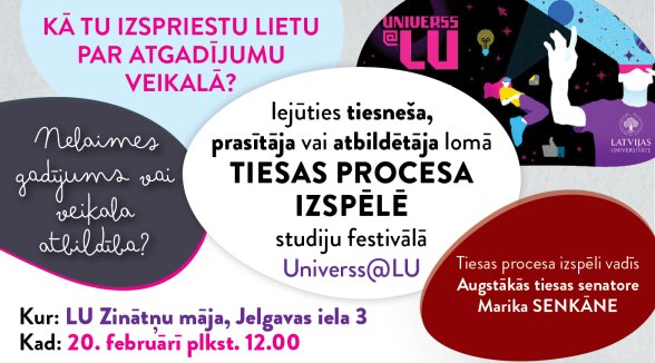 Festivālā Universs@LU skolēni aicināti piedalīties senatores vadītā tiesas procesa izspēlē