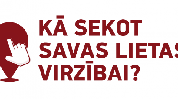 Sagatavotas norādes, kā sekot lietas virzībai tiesā