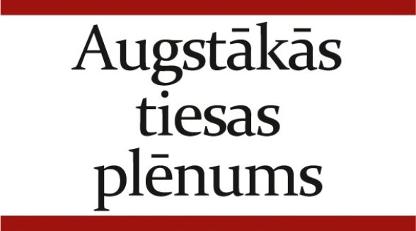 Piektdien Augstākās tiesas gada atskaites plēnums