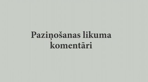 Iznākusi Jāņa Neimaņa grāmata "Paziņošanas likuma komentāri"